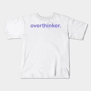 Overthinker Design purple Kids T-Shirt